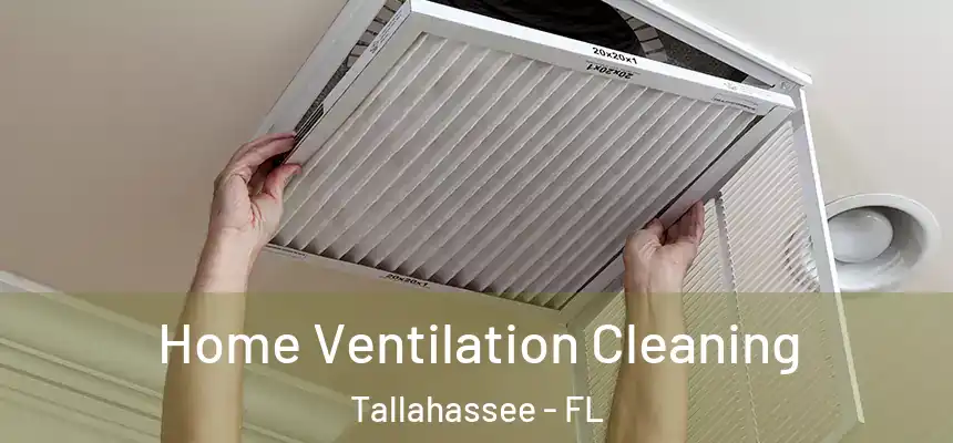 Home Ventilation Cleaning Tallahassee - FL