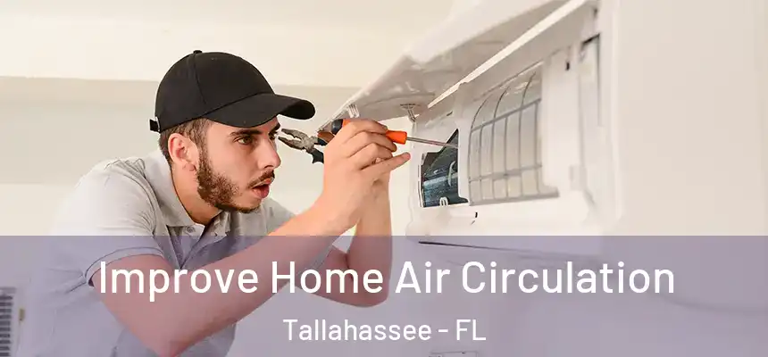  Improve Home Air Circulation Tallahassee - FL