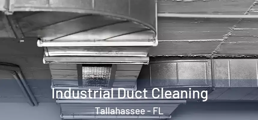 Industrial Duct Cleaning Tallahassee - FL