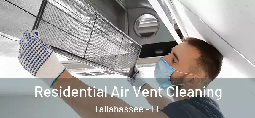 Residential Air Vent Cleaning Tallahassee - FL